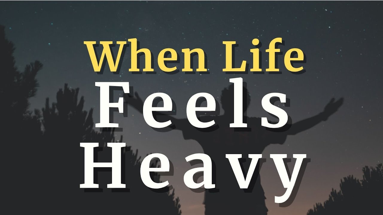 Pray This When Life Feels Heavy | God Is Still Working