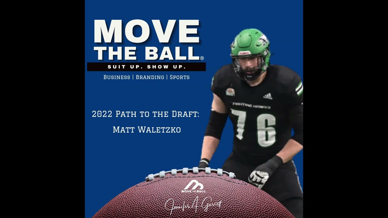 Move the Ball Podcast with Matt Waletzko