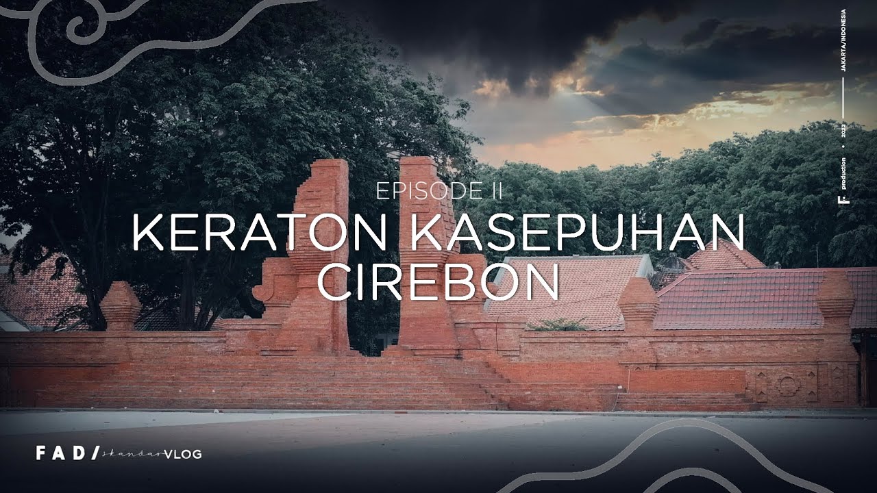 CIREBON &bull; Explore Keraton Kasepuhan W/ Fadipotret