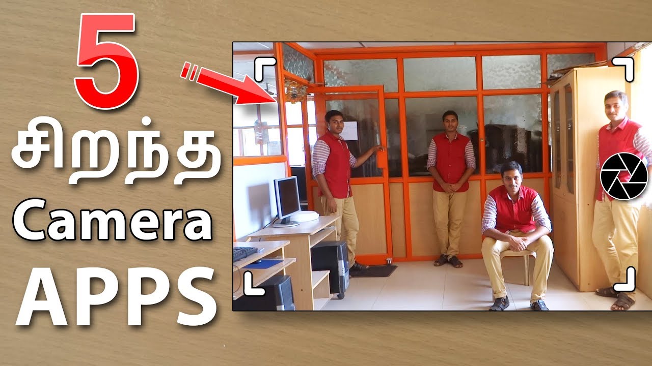 5 சிறந்த Camera Apps 2017 | Top 5 Best Camera Apps for android 2017