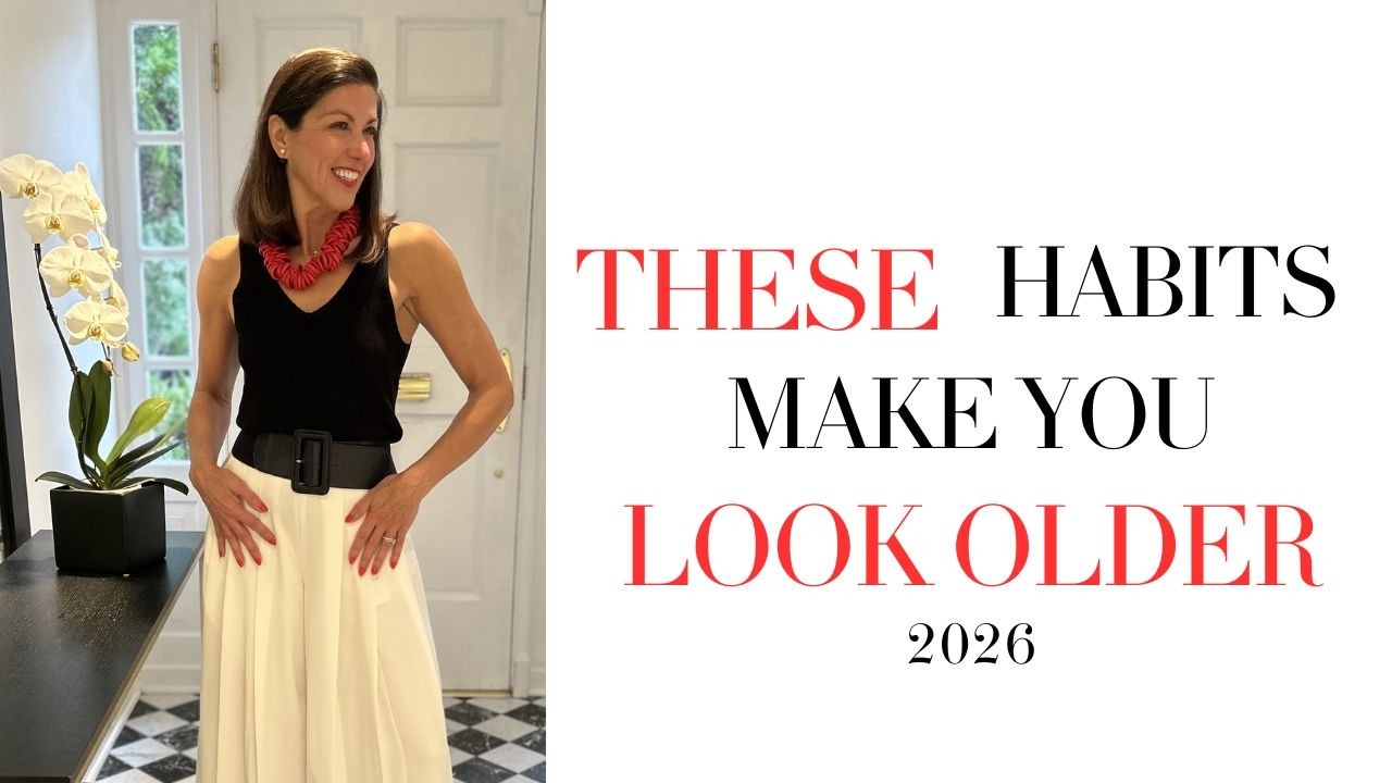 9 Mistakes Making You Look Older | Sophisticated Alternatives That Work