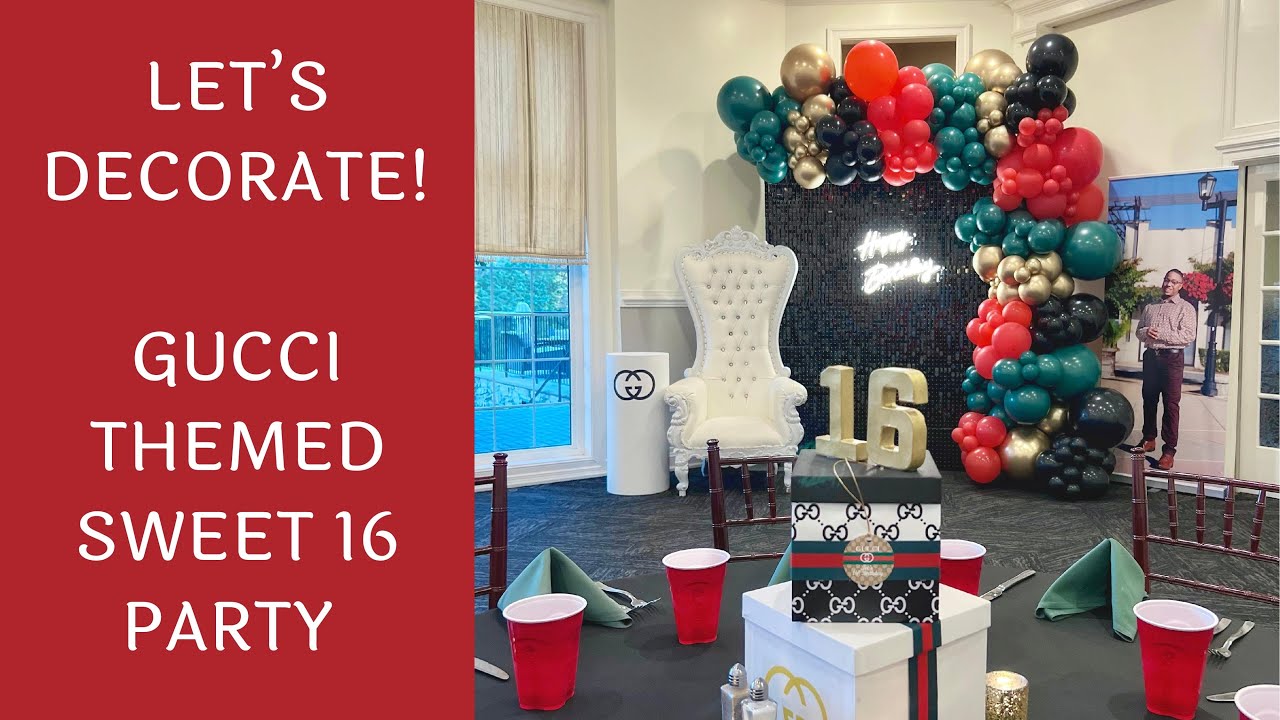 Setup With Me - Gucci Themed Sweet 16 Birthday Party