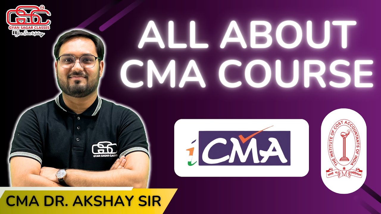 ALL ABOUT CMA COURSE | WHAT IS CMA/ICWA | CMA DR. AKSHAY SEN