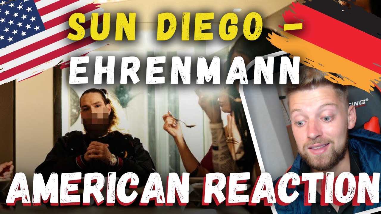 AMERICAN REACTS to Sun Diego - Ehrenmann [Official Video] German rap reaction