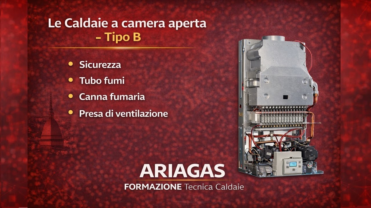 Caldaie a camera aperta - Tipo B - e Sicurezza - Tubo fumi - Canna fumaria - Presa di ventilazione