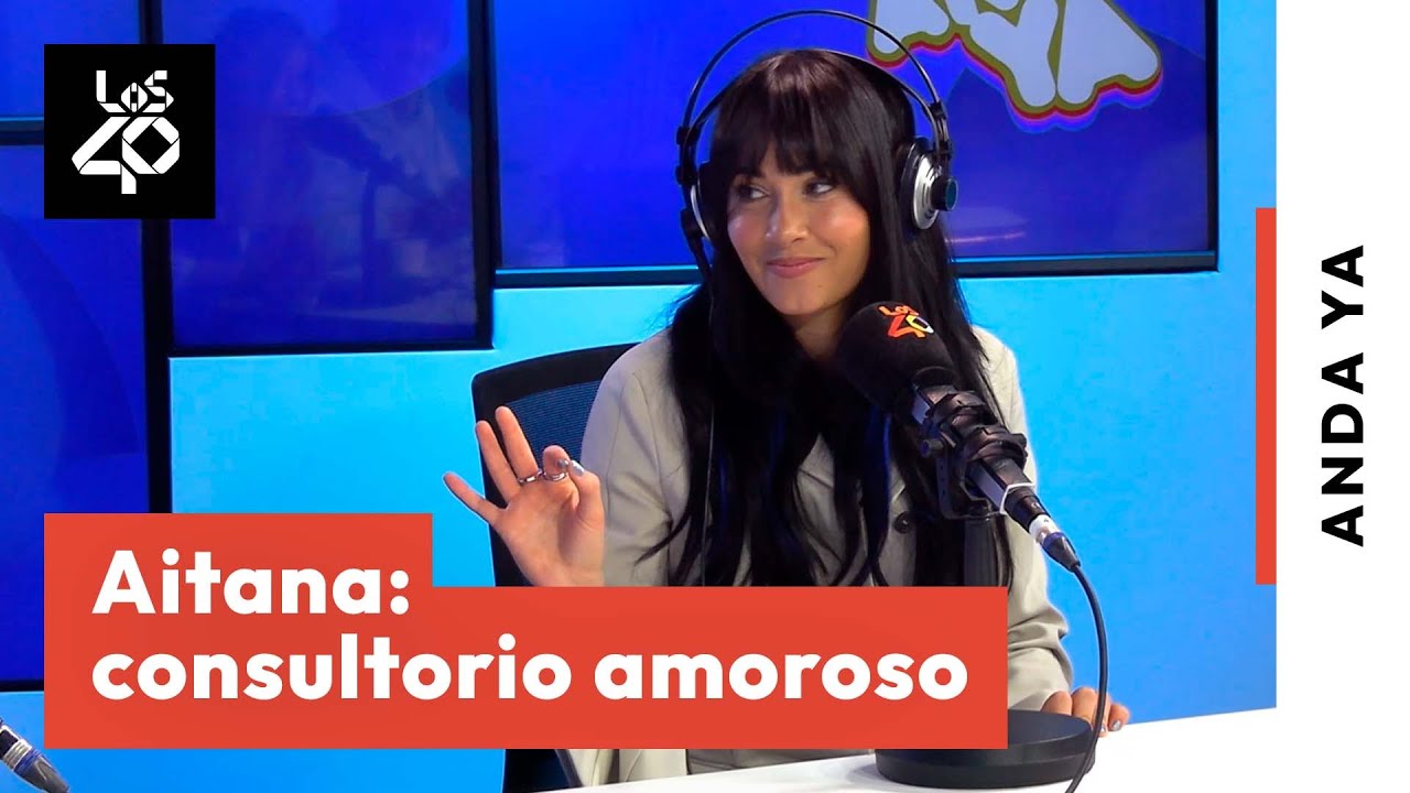 El consultorio amoroso de AITANA: “Nunca está bien sentir que estás rompiendo una relación” | LOS40