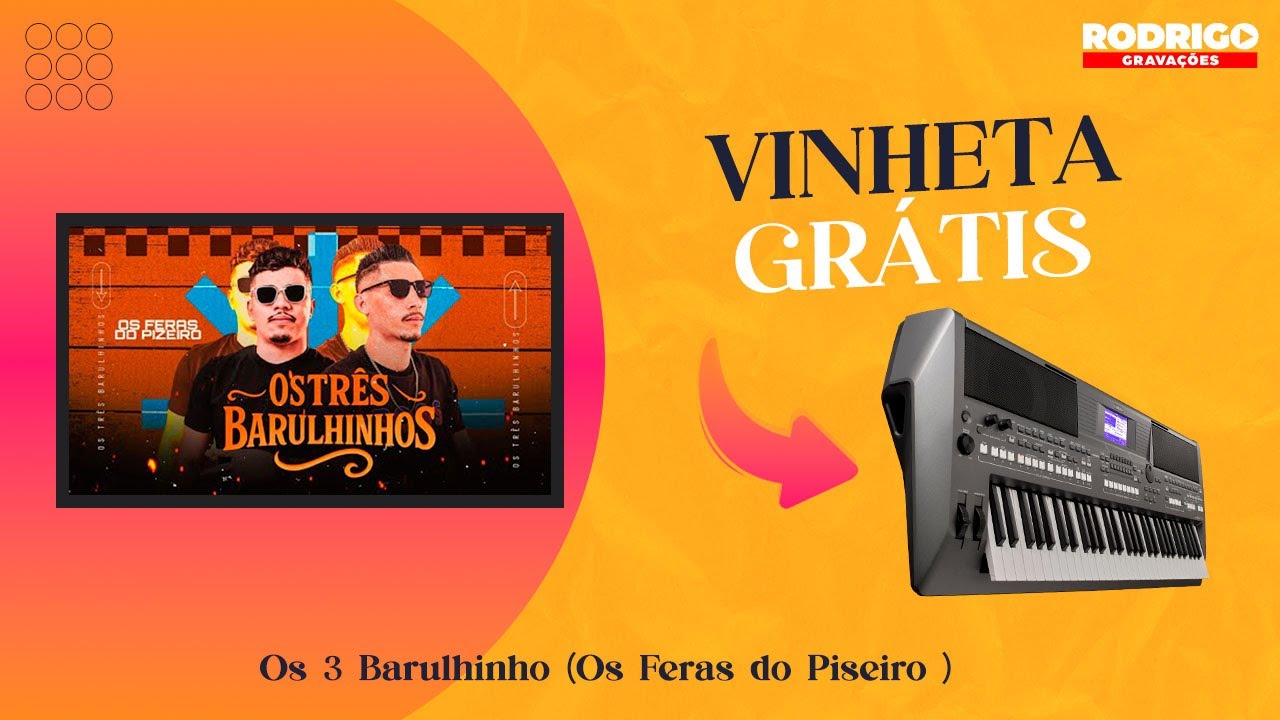 VINHETA OS 3 BARULHINHO OS FERAS DO PISEIRO DOWNLOAD GRÁTIS