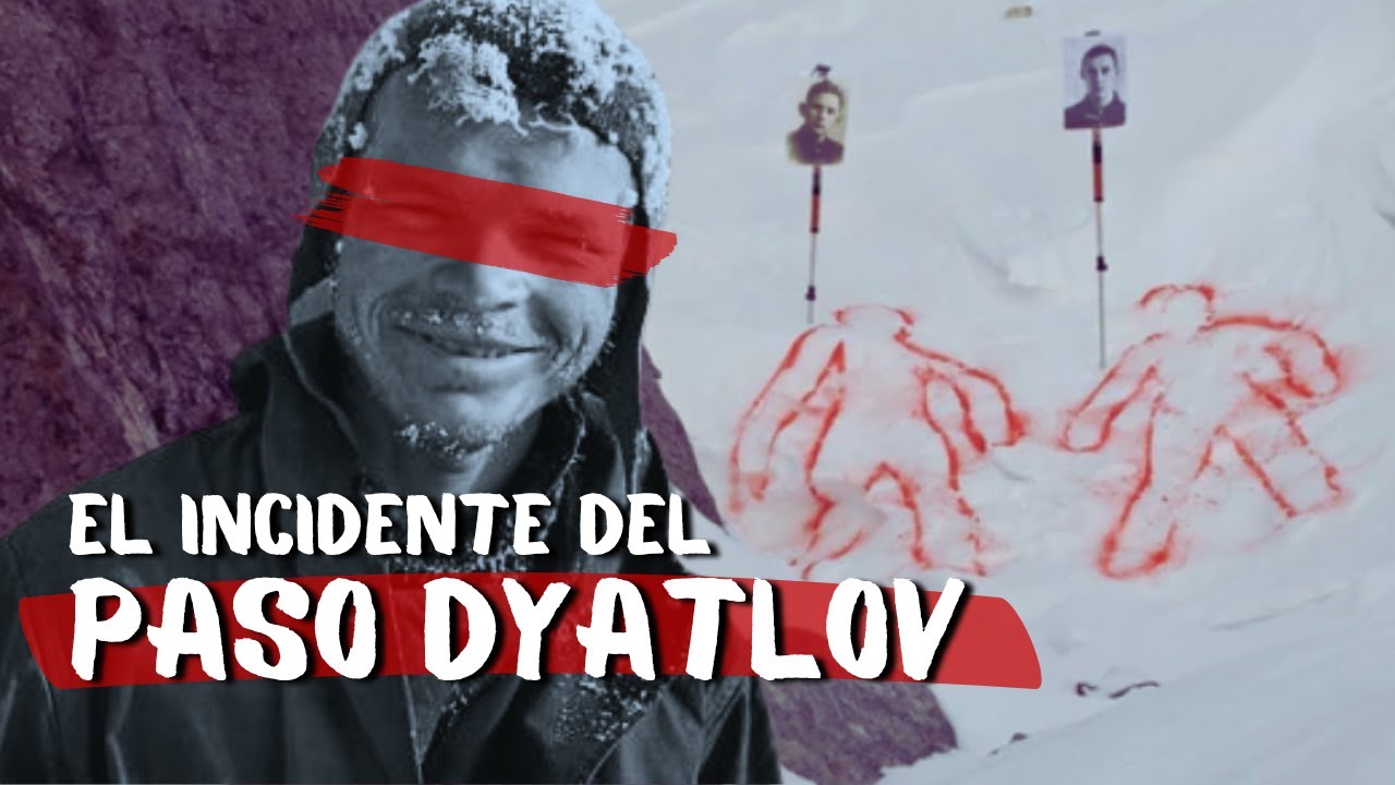 EL MISTERIO DEL PASO DYATLOV: ¿está resuelto? | Morellana