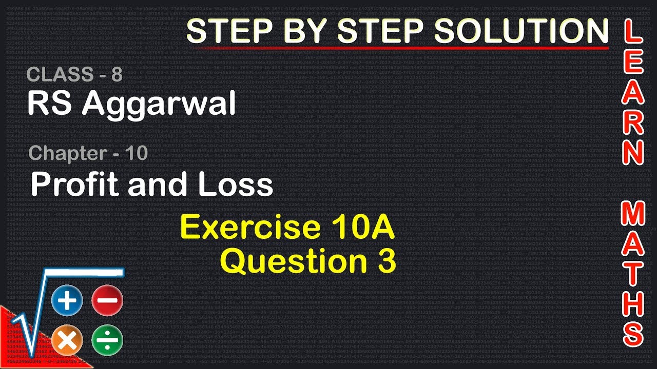 Profit and Loss| Class 8 Exercise 10A Question 3 | RS Aggarwal|Learn maths