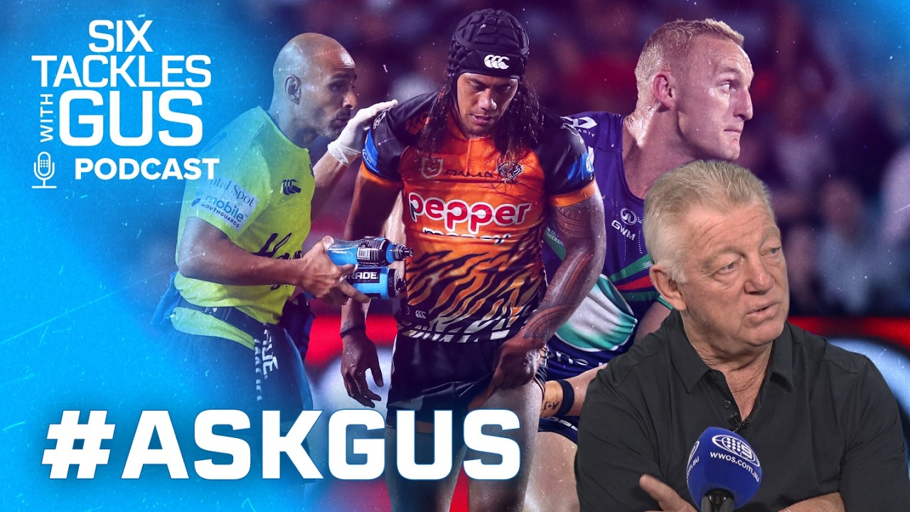 Ask Gus: Boyd Breakout, Tigers Trouble & The NRL in 10 Years | Six Tackles with Gus