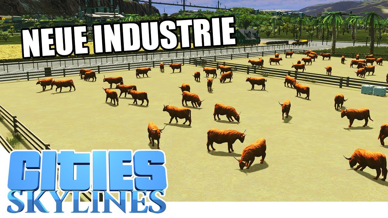 NEUE Industrie zieht ein! Farmen - Cities Skyline - 52 - NEW Atlantis