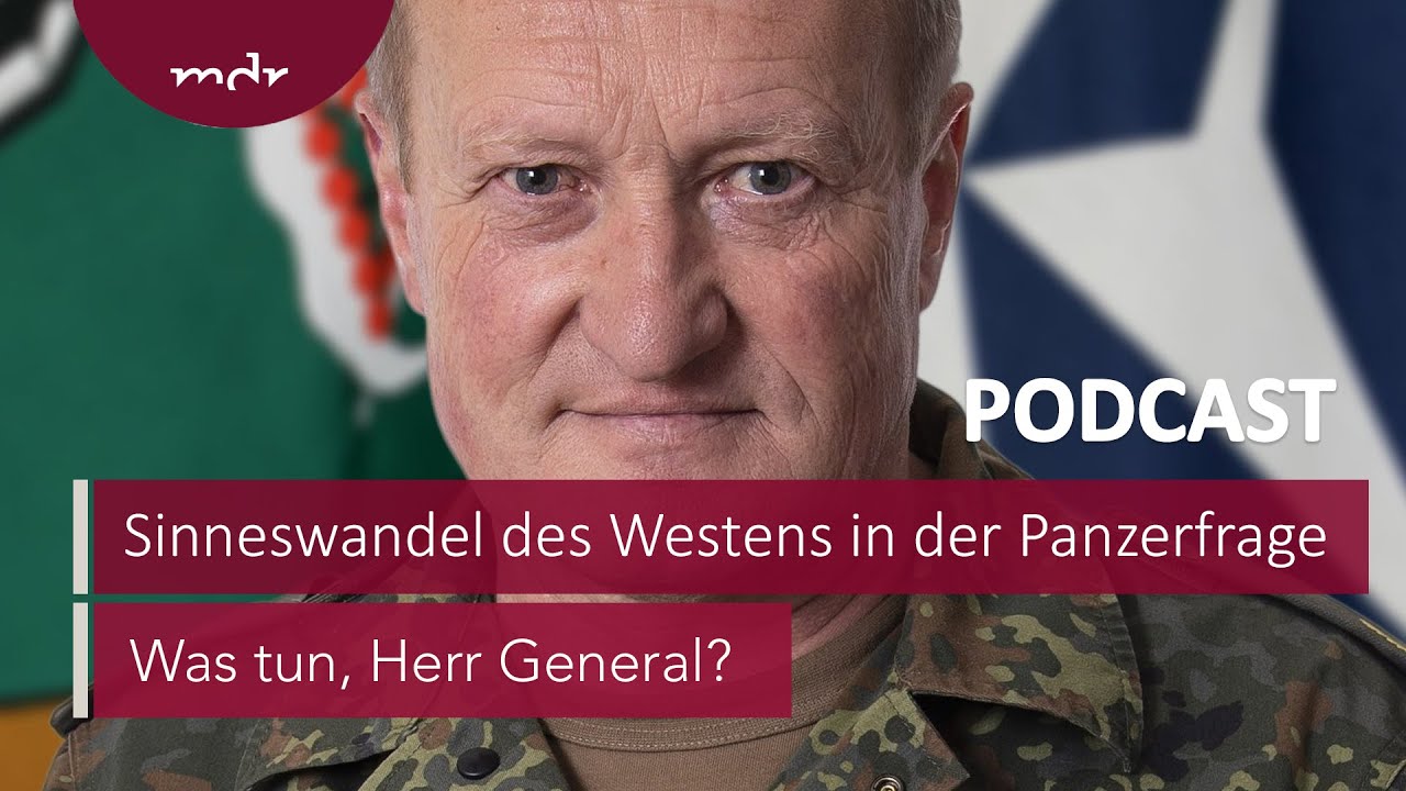 #82 Sinneswandel des Westens in der Panzerfrage | Podcast Was tun, Herr General? | MDR