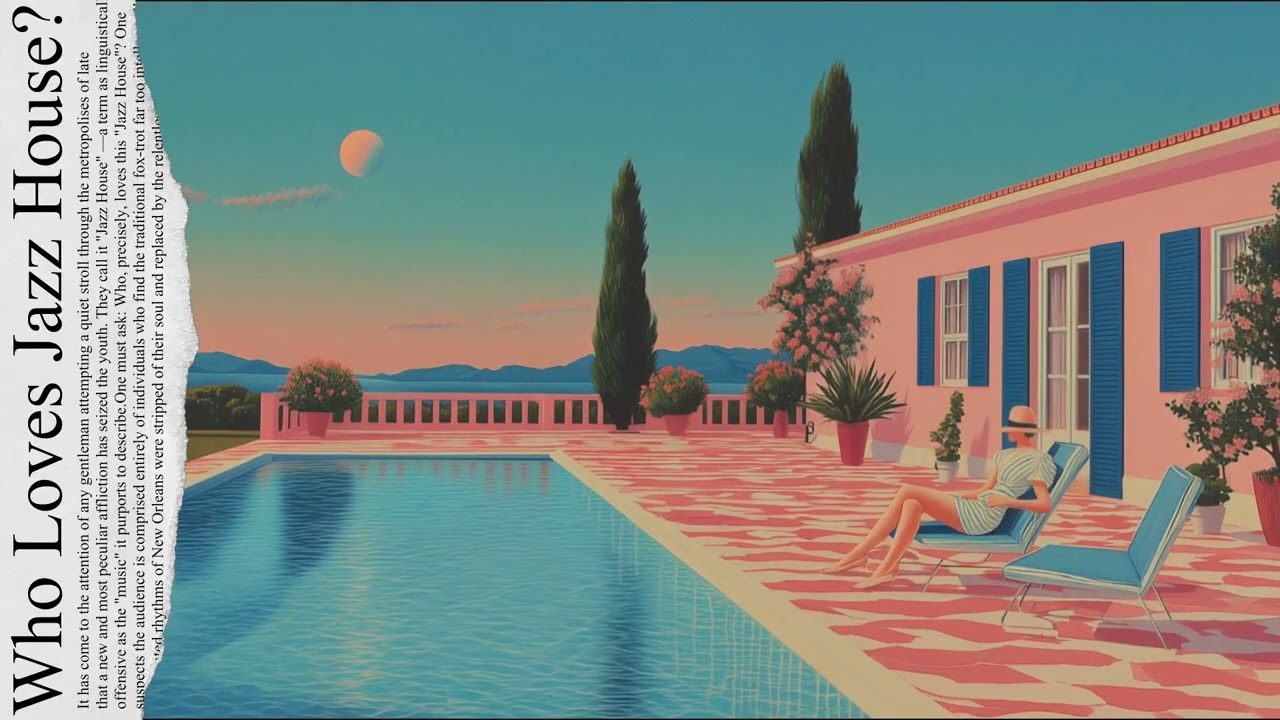 Martinis by the Poolside - JAZZ HOUSE MIX - #jazzhouse #chillvibes #soulfulmusic #jazzlounge