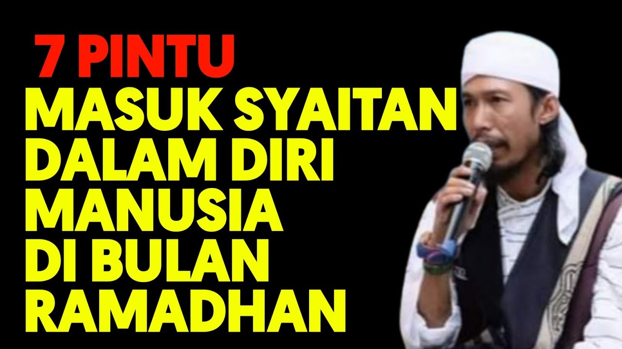 Pintu Masuk Syaitan Dalam Manusia Di Bulan Ramadhan - Abiya Jeunieb