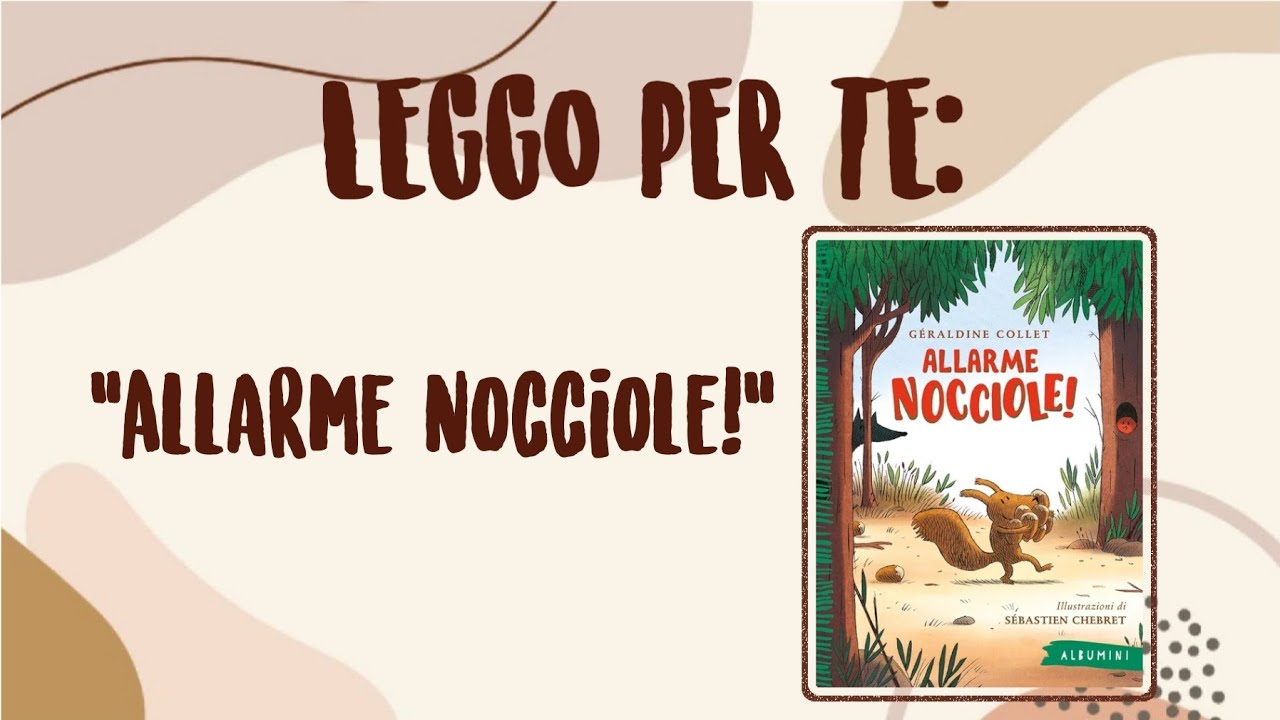 Allarme nocciole! (Géraldine Collet e Sébastien Chebret) - LEGGO PER TE 0036