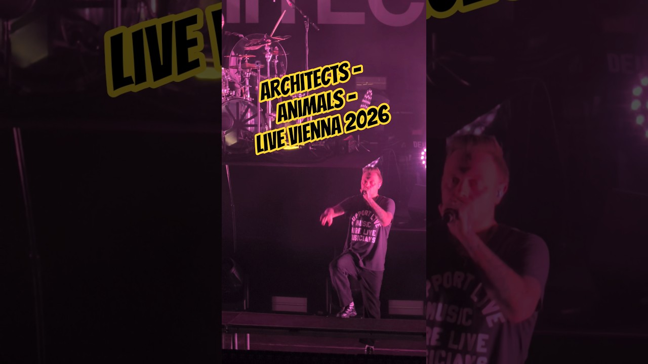 Architects - Animals - Live Gasometer Wien - 25.01.2026 4k Vienna