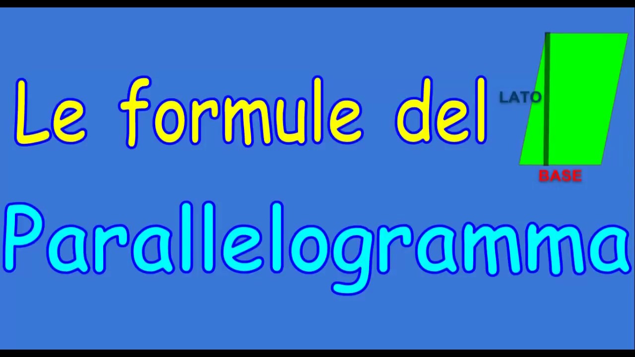 Geometria2: formulario dei quadrilateri: IL PARALLELOGRAMMA