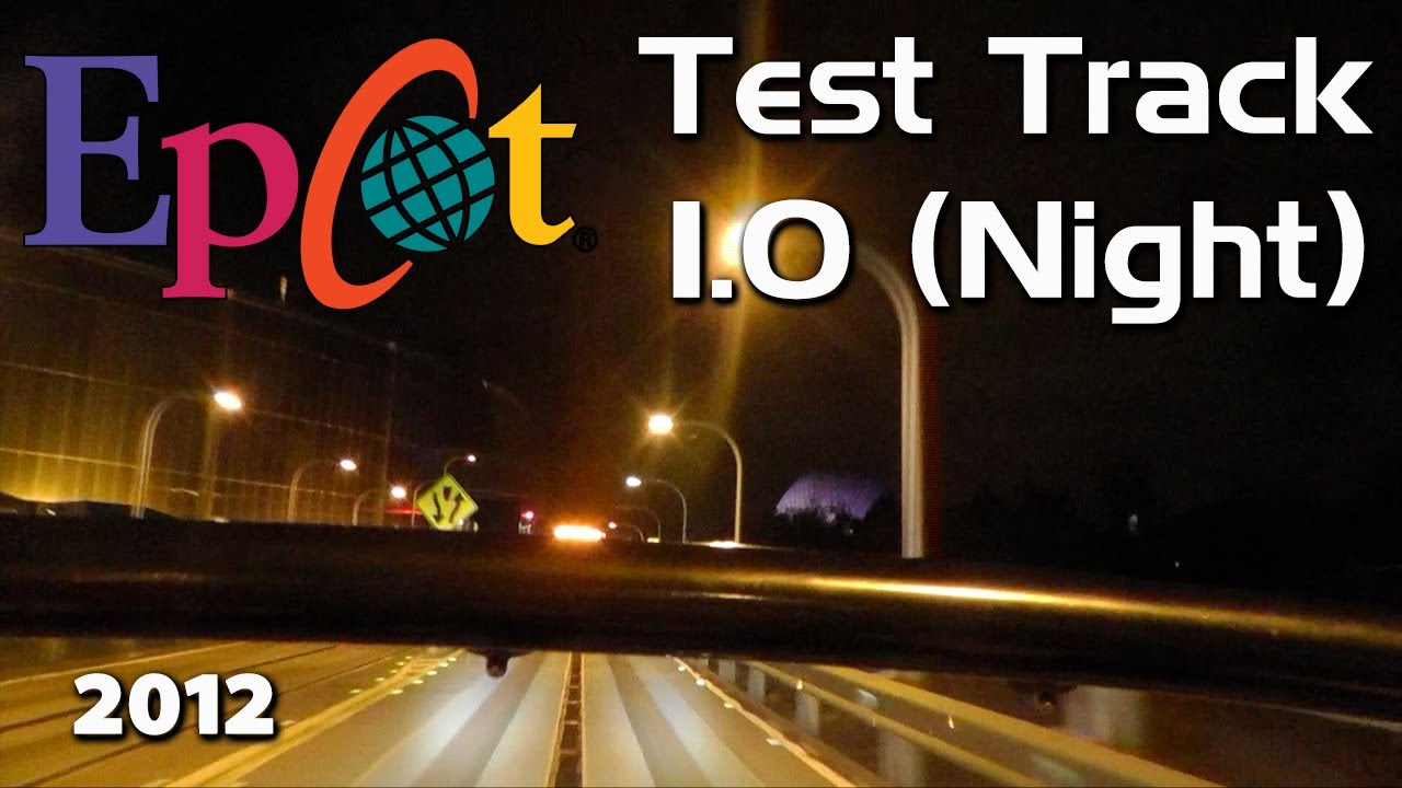 Test Track 1.0 (Night) | Epcot