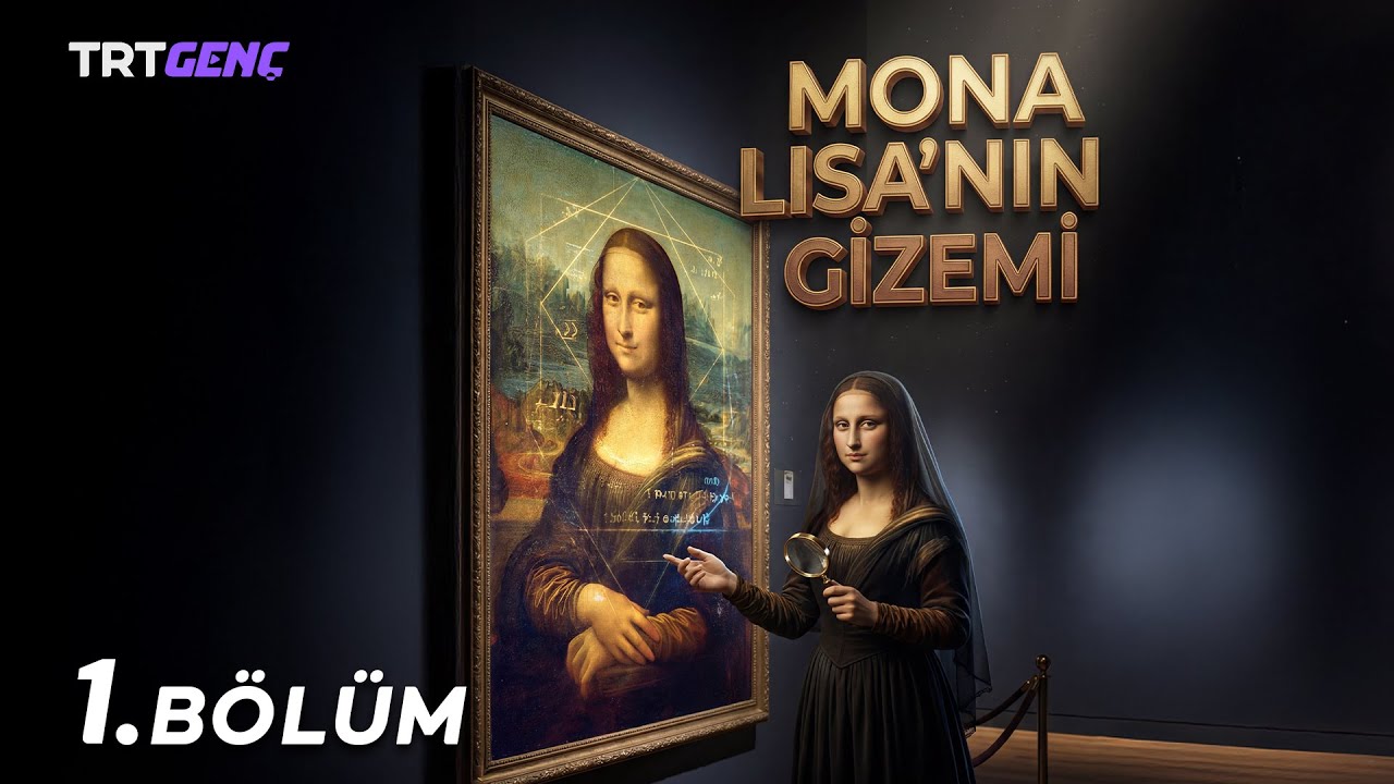 Resmin Süper Kısa Hikayesi 1. Bölüm | Mona Lisa'nın Gizemi