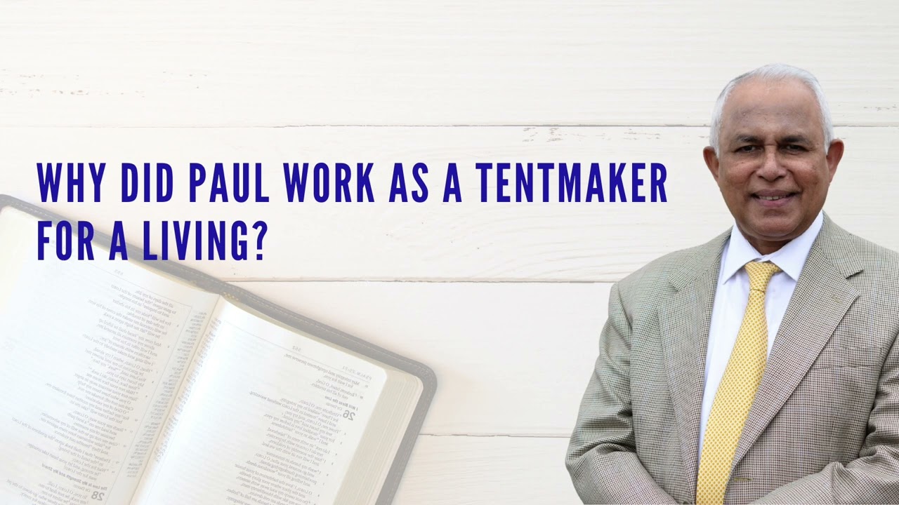 I'm Glad You Asked: Why Did Paul Work as a Tentmaker for a Living?