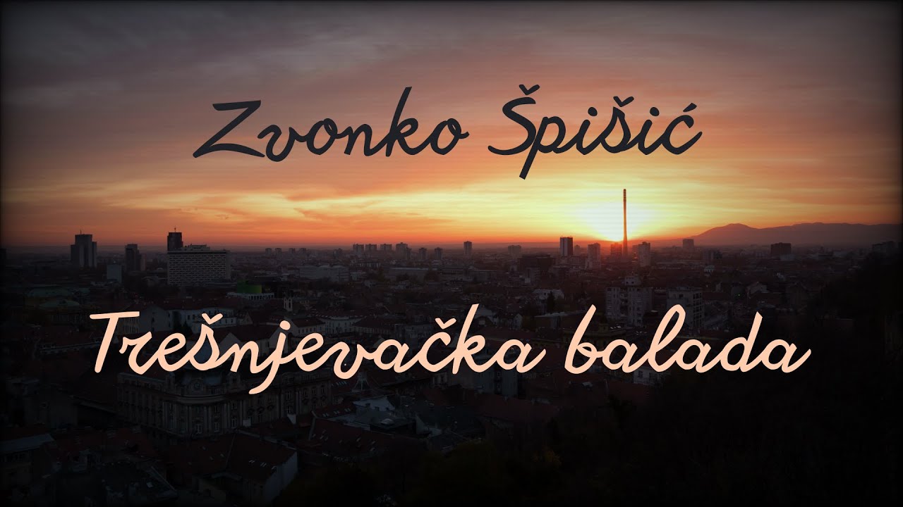 Zvonko Špišić - Trešnjevačka balada (Official lyric video)