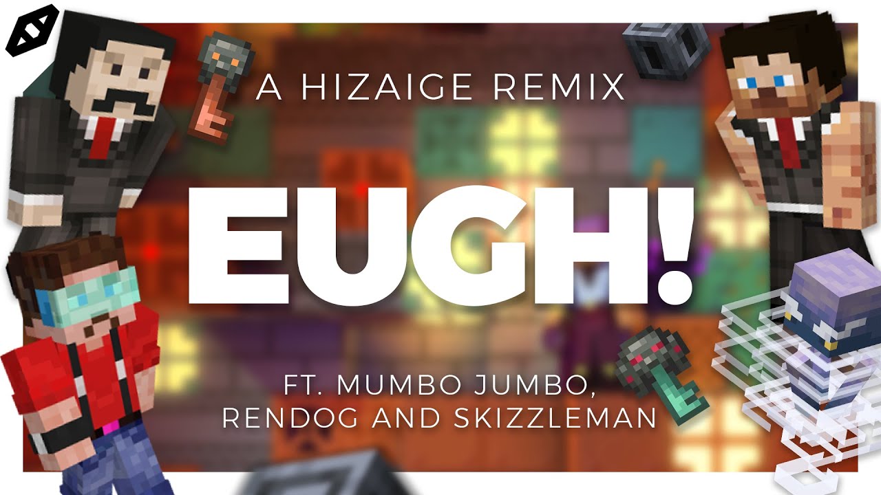 Mumbo Jumbo, Rendog and Skizzleman - EUGH! (Hizaige Remix)