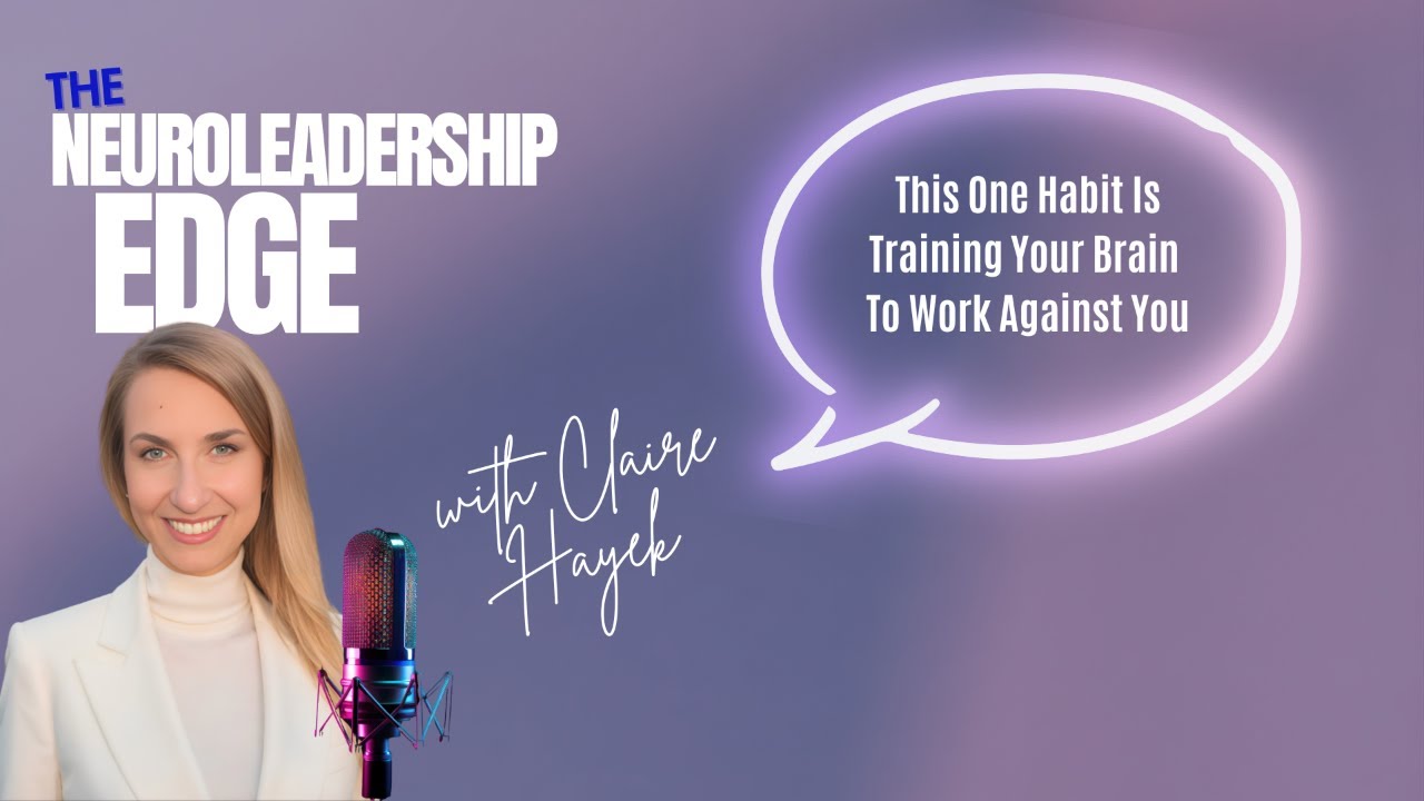This One Habit Is Training Your Brain to Work Against You
