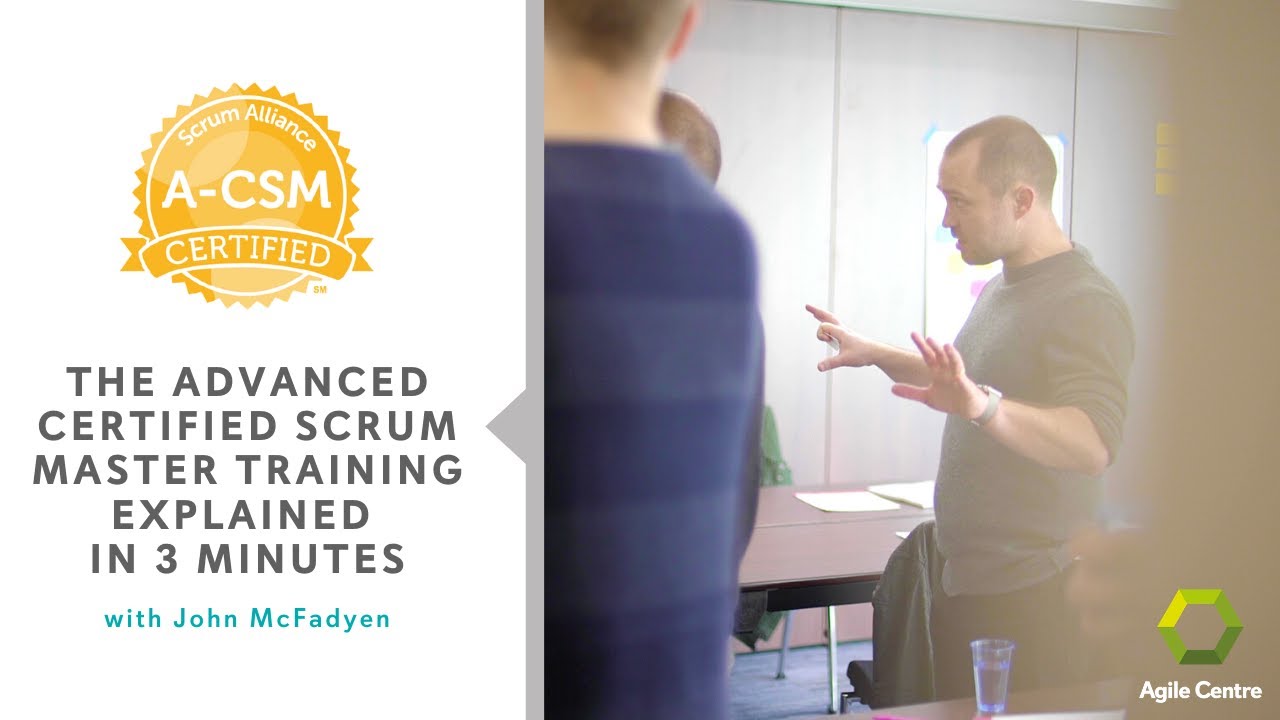 Agile Centre - Advanced Certified ScrumMaster &reg; (A-CSM)