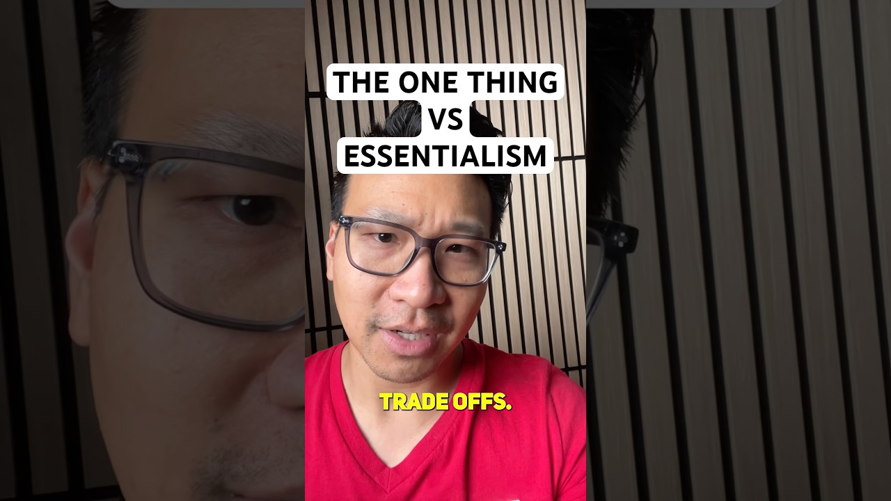 The ONE Thing vs Essentialism: One Teaches Focus, One Teaches SACRIFICE