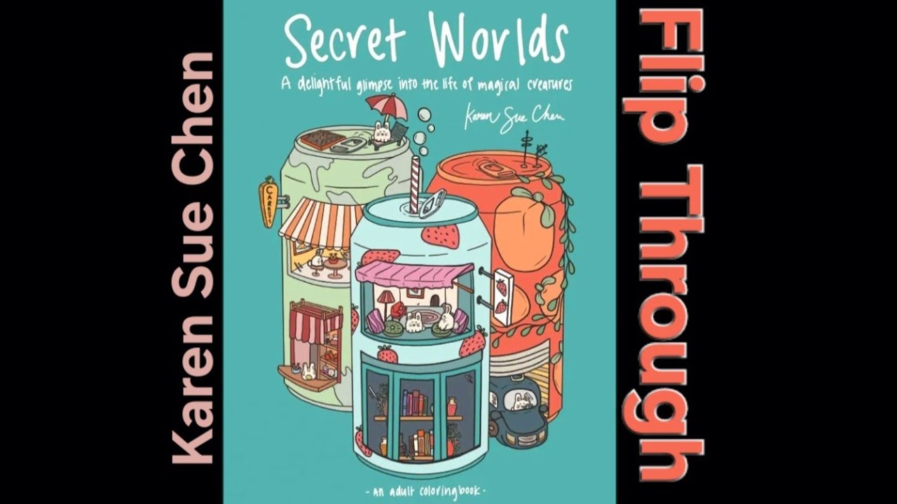 Secret Worlds A Coloring Book by Karen Sue Chen Flip Through
