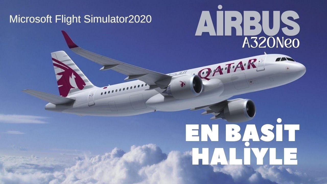 Airbus A320Neo Msfs2020 De Nasıl Basit Kullanılır