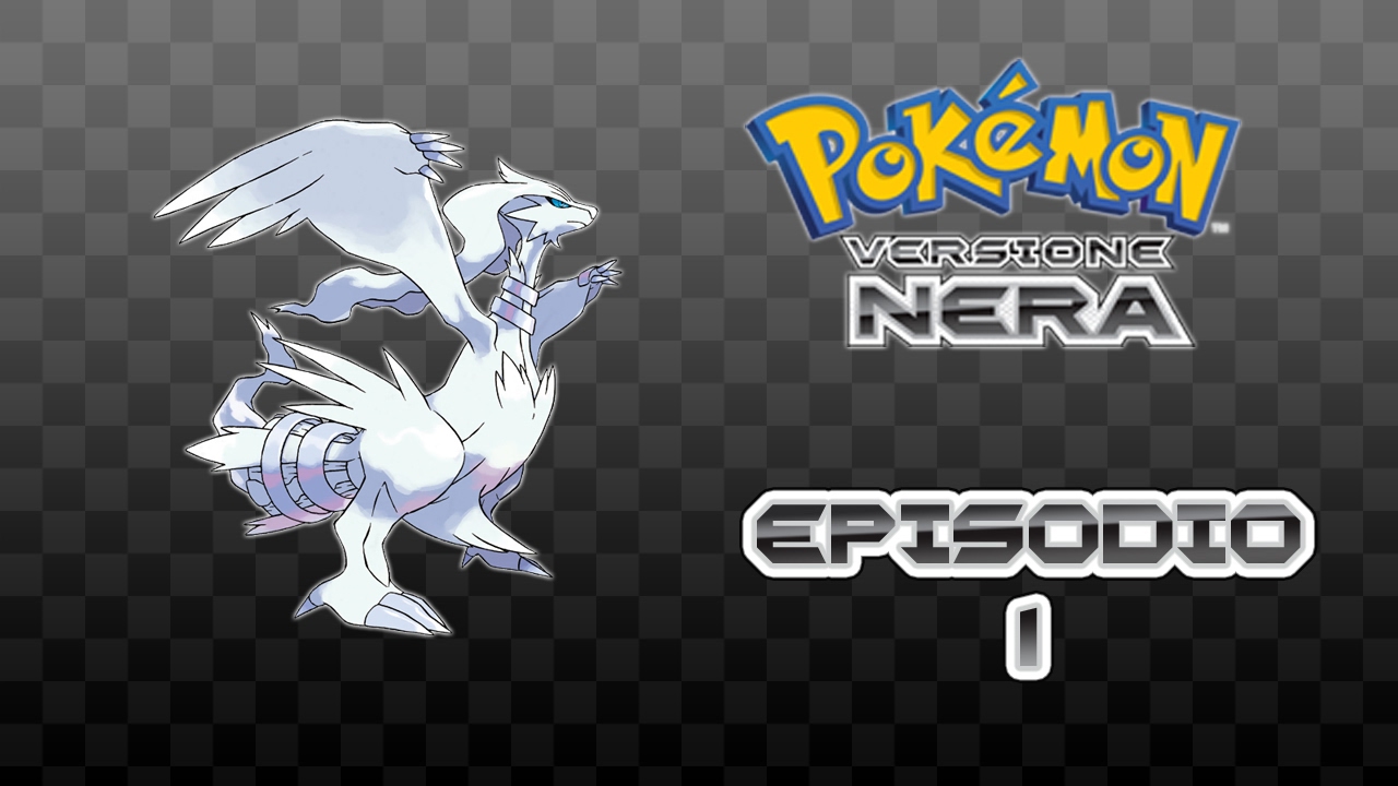 Let's Play Pokémon Versione Nera - Episodio 1: Il regalo della professoressa