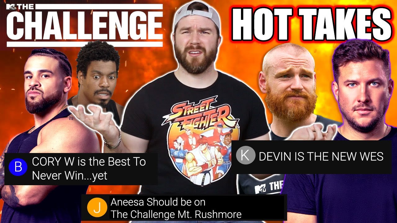 More 'The Challenge' Hot Takes That Make By Brain Twist | Challenging Your 'The Challenge' Hot Takes