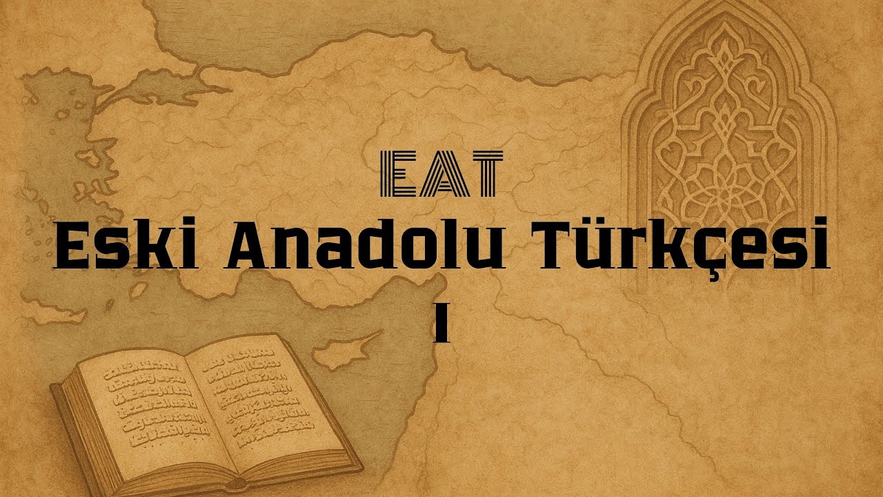Eski Anadolu Türkçesi Nedir? Eski Anadolu Türkçesi #1