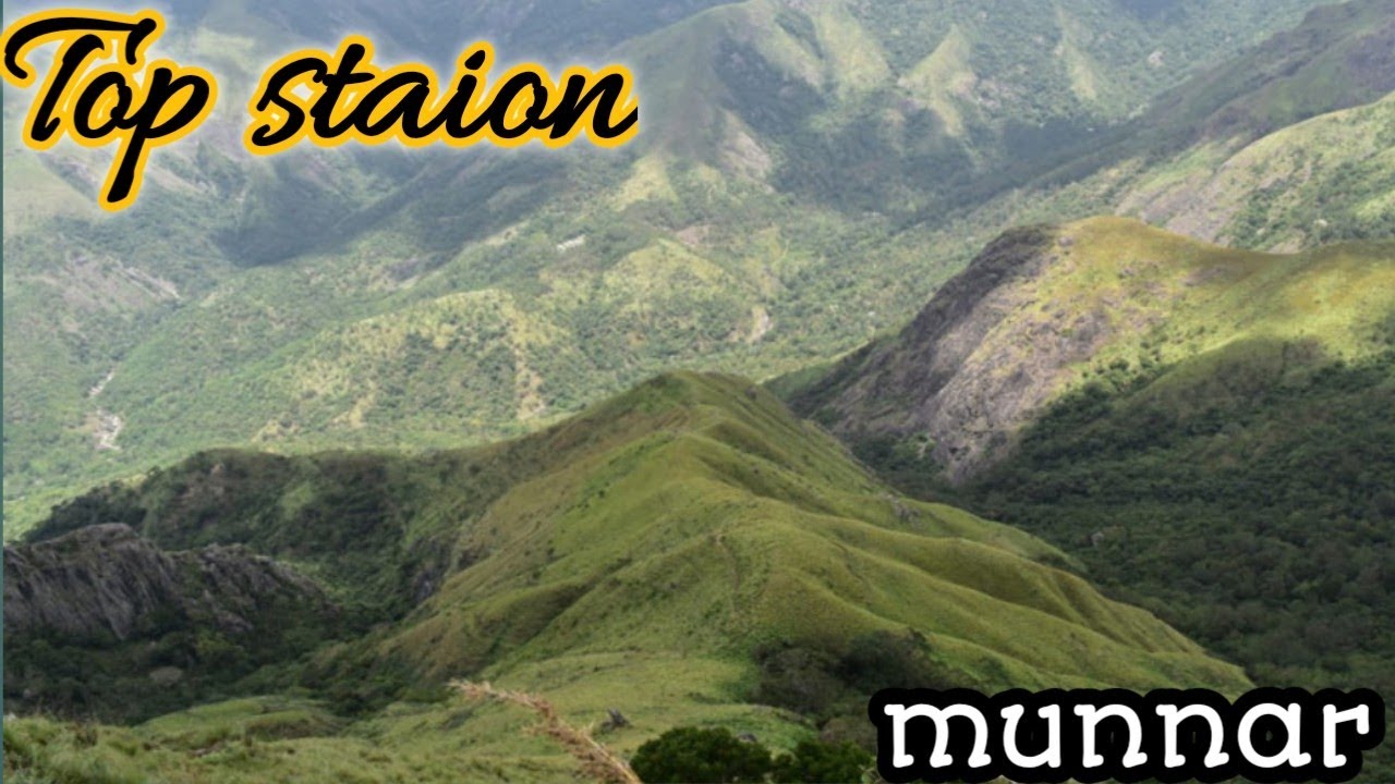 | top station view point in  munnar | mattupatti dam  | topstaion trekking |