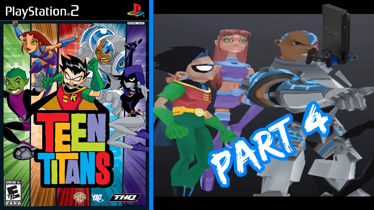 Teen Titans – PS2 Gameplay - Part 4
