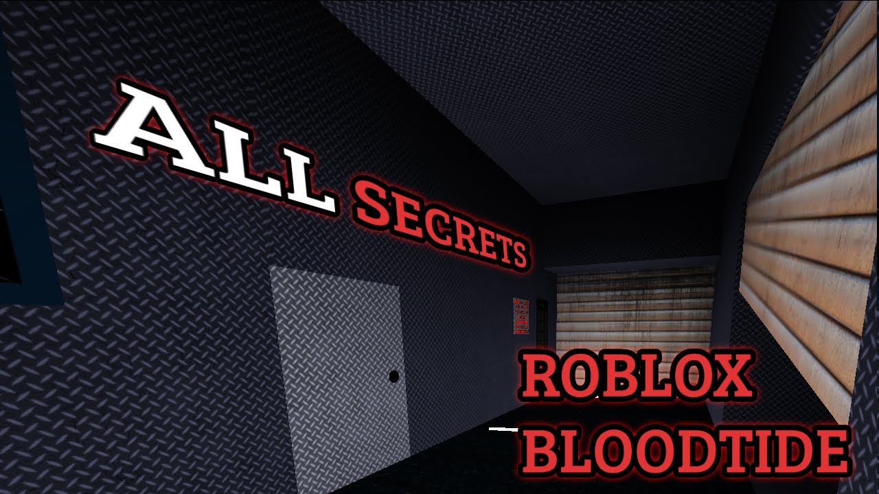 ALL SECRETS | ROBLOX BLOODTIDE (UPDATED)