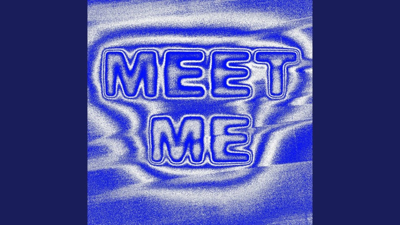 Meet Me