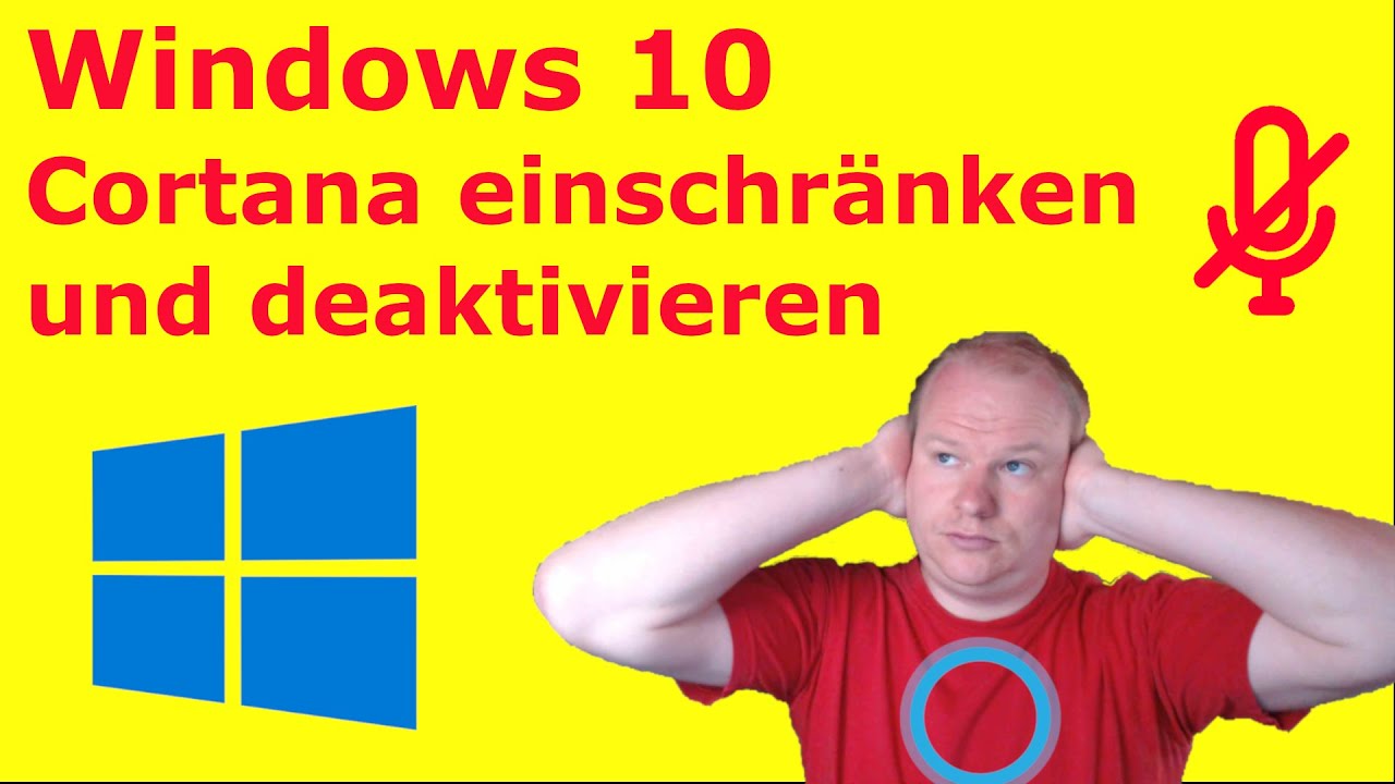 Windows 10: Cortana einschränken und deaktivieren (Anleitung / Tutorial deutsch)