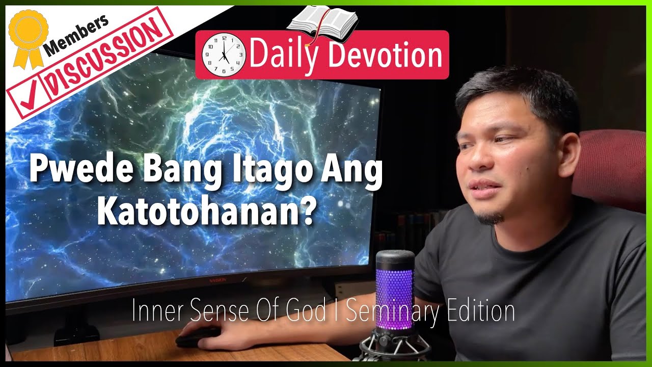 Pwede Bang Itago Ang Katotohanan? - Inner Sense Of God -  Romans 1:18-21
