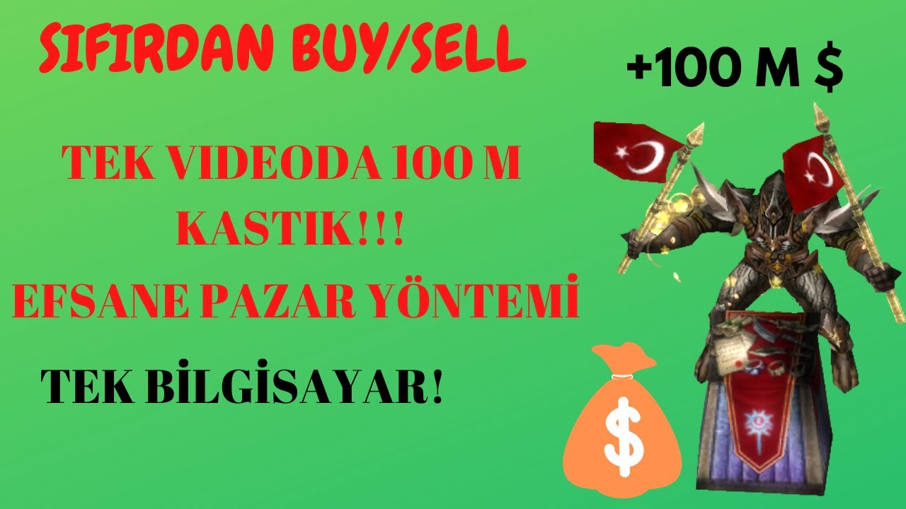 SIFIRDAN BUY/SELL SERİSİ| FULL AFK PAZARDA 1 GB KASTIK|EFSANE TAKTİKLER