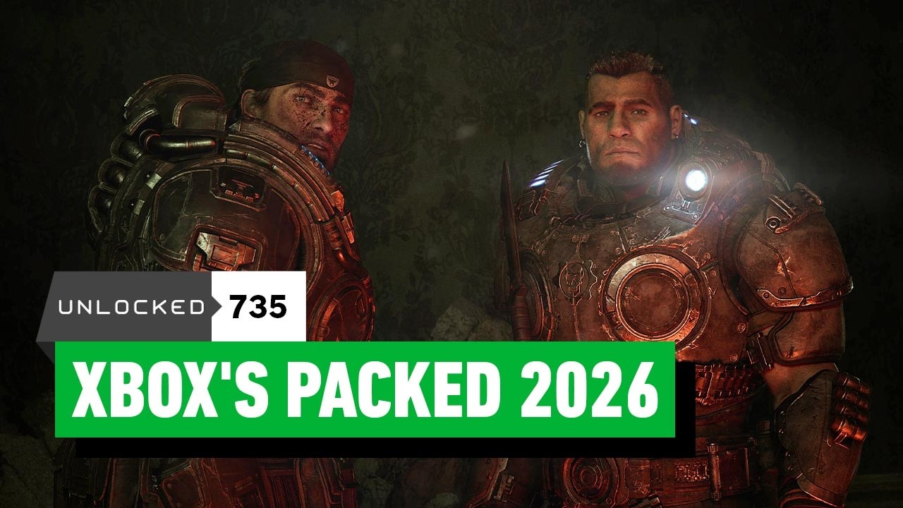 What Xbox&rsquo;s Showcase Announcement Tells Us About its 2026 Lineup &ndash; Unlocked 735
