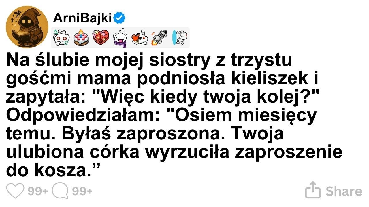 [CALA HISTORIA] Na ślubie mojej siostry z trzystu gośćmi mama podniosła kieliszek i zapytała: