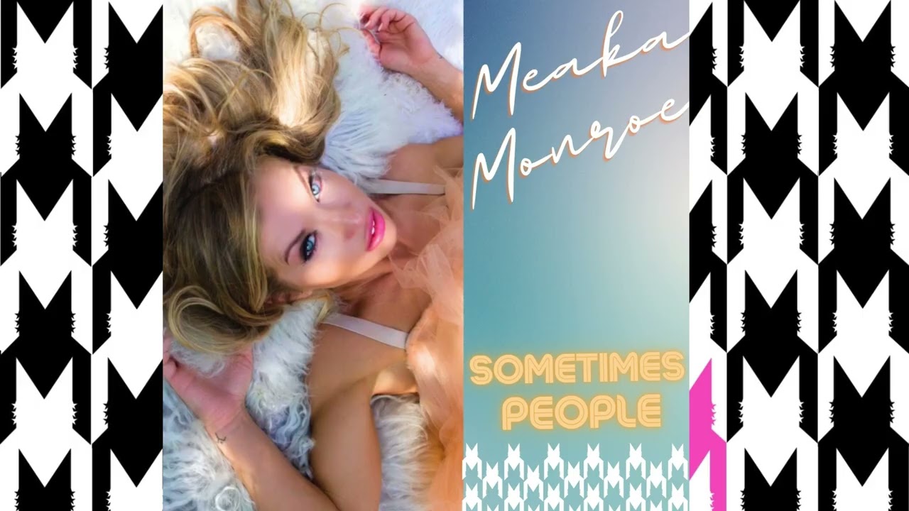 Sometimes People- Meaka Monroe. Algorhythm & Blues