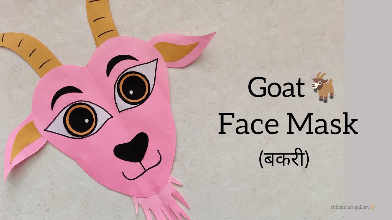 Goat face mask | goat mask | how to make goat | paper mask | mask making | bakri face mask | craft
