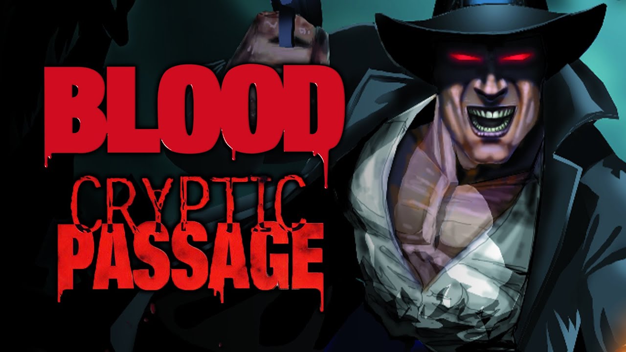 BLOOD: CRYPTIC PASSAGE Review
