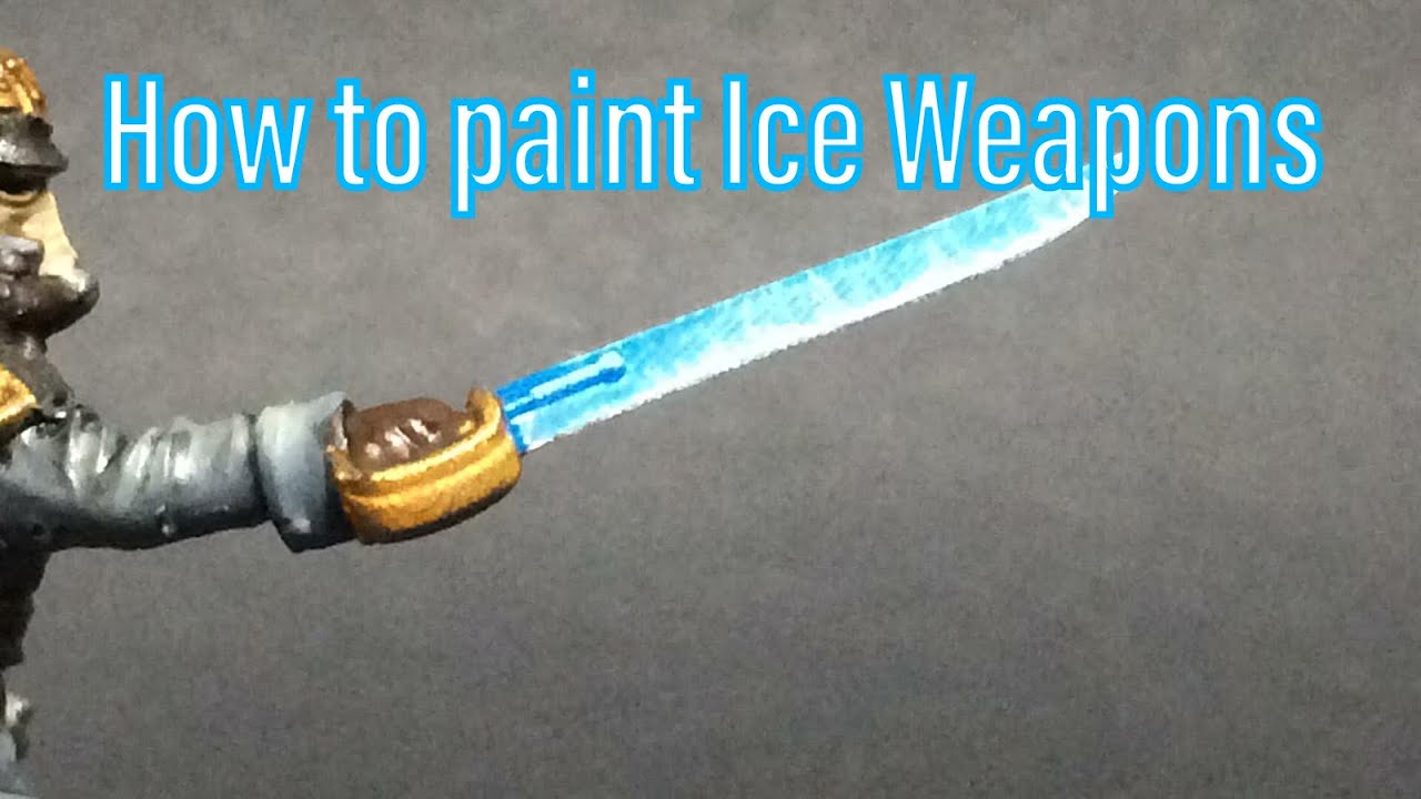How to paint Ice and Frost Weapons