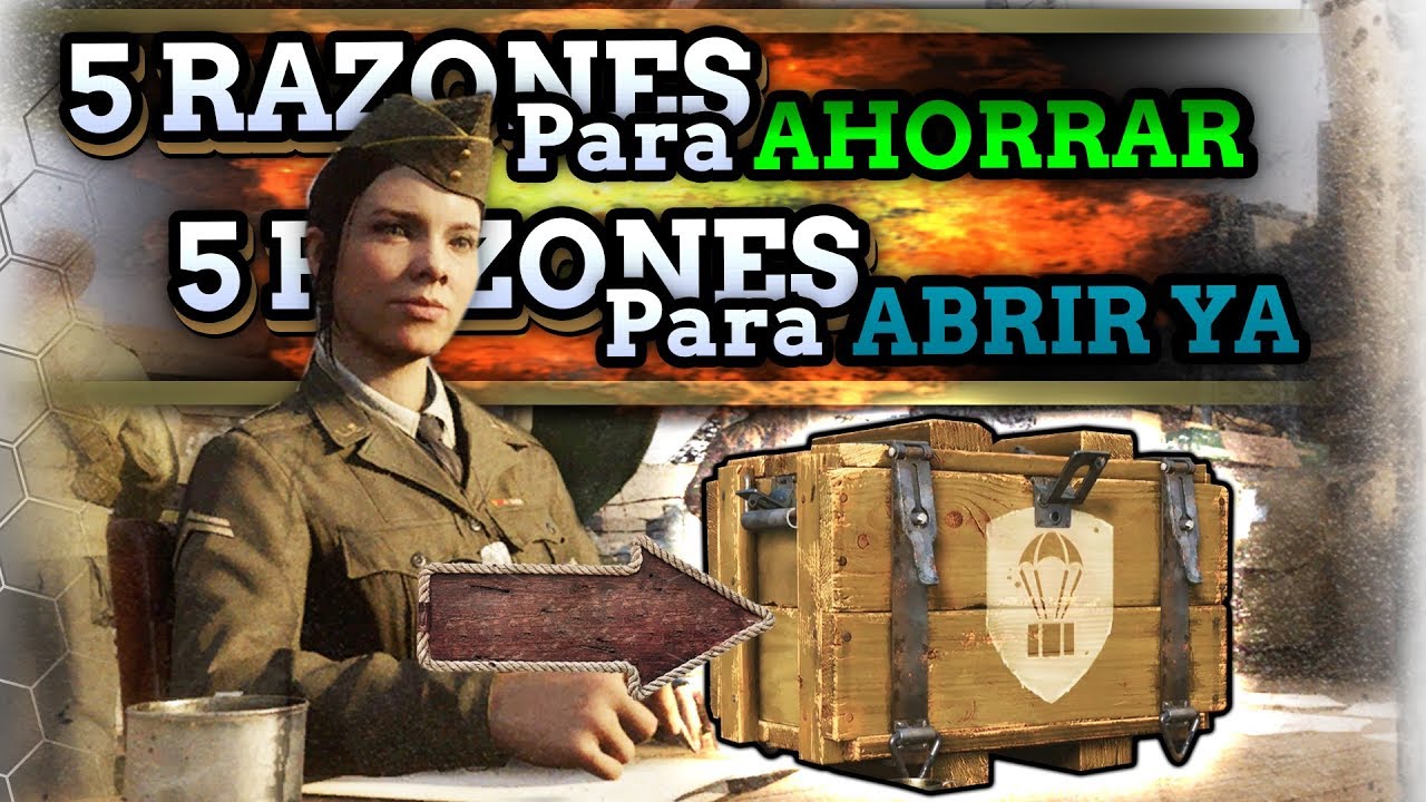 5 RAZONES para AHORRAR SUMINISTROS y 5 RAZONES para ABRIRLOS YA en COD WWII