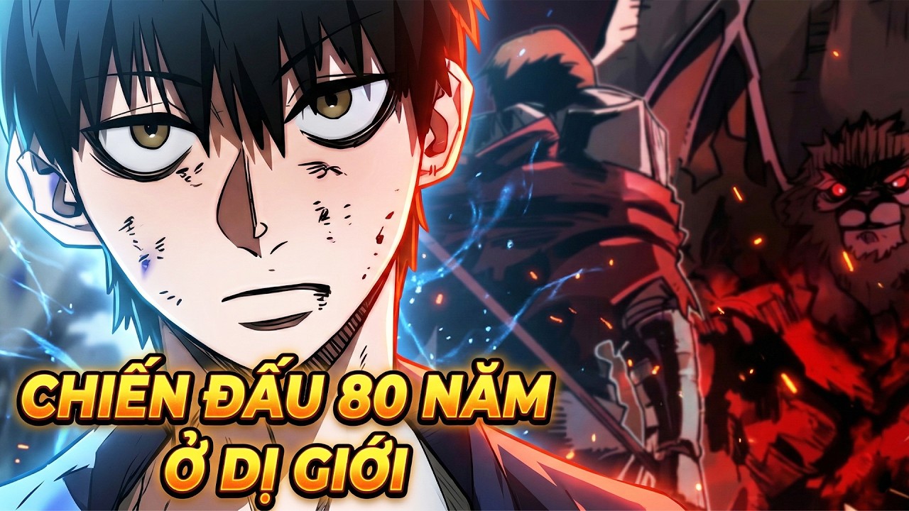 Chiến Đấu 80 Năm Ở Dị Giới, Vừa Trở Về Trái Đất Tôi Đã Gặp Tận Thế Quái Vật [Full Bộ]
