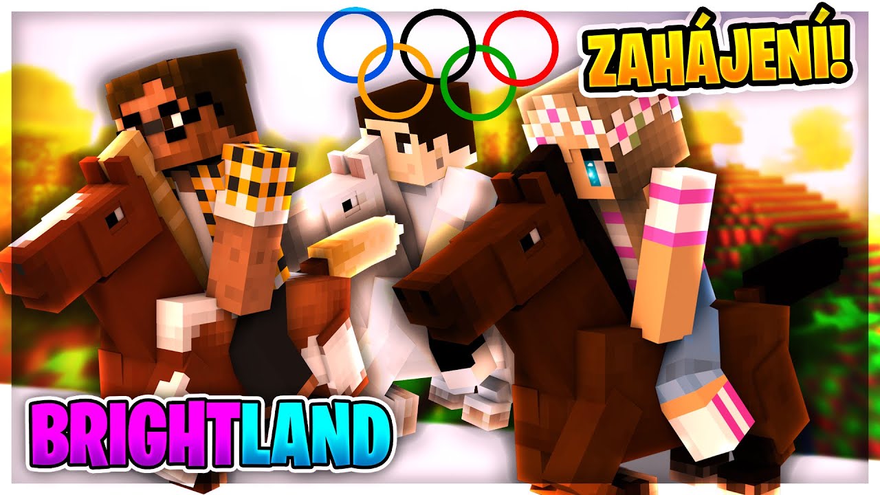 ZAHÁJENÍ OLYMPIÁDY a PRVNÍ ZÁVOD! [BrightLand] #64